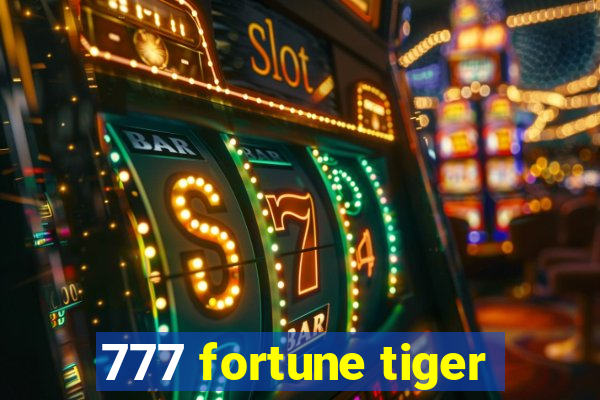 777 fortune tiger